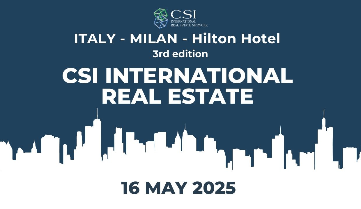 Italy, Milan 3rd edition of CSI International Real Estate event connecting global real estate markets